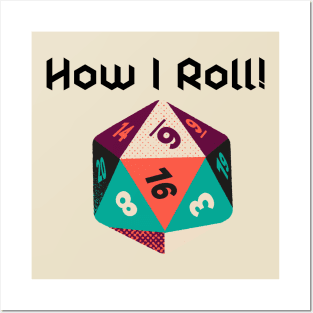 how I roll Posters and Art